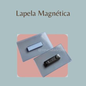 Lapela Magnética para crachá