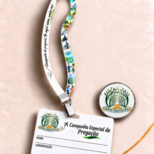 Crachá + Cordão + PIN Campanhas (Personalizado)