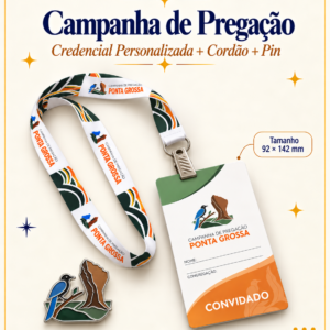 Credencial + Cordão + PIN Campanhas Ponta Grossa (Personalizado) Envio início Dez/26
